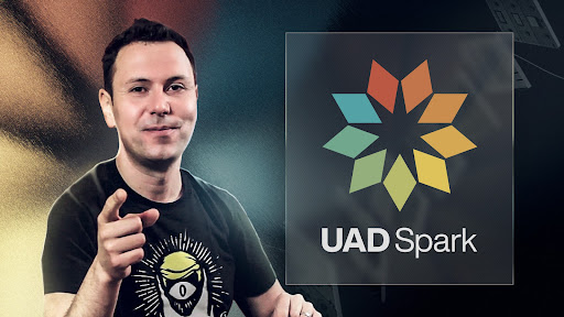 UAD Spark Overview Series